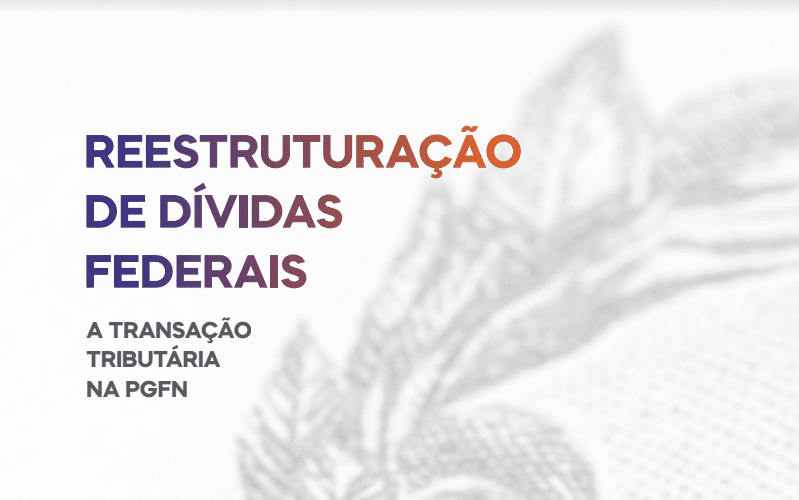 Reestruturação de Dívidas Federais